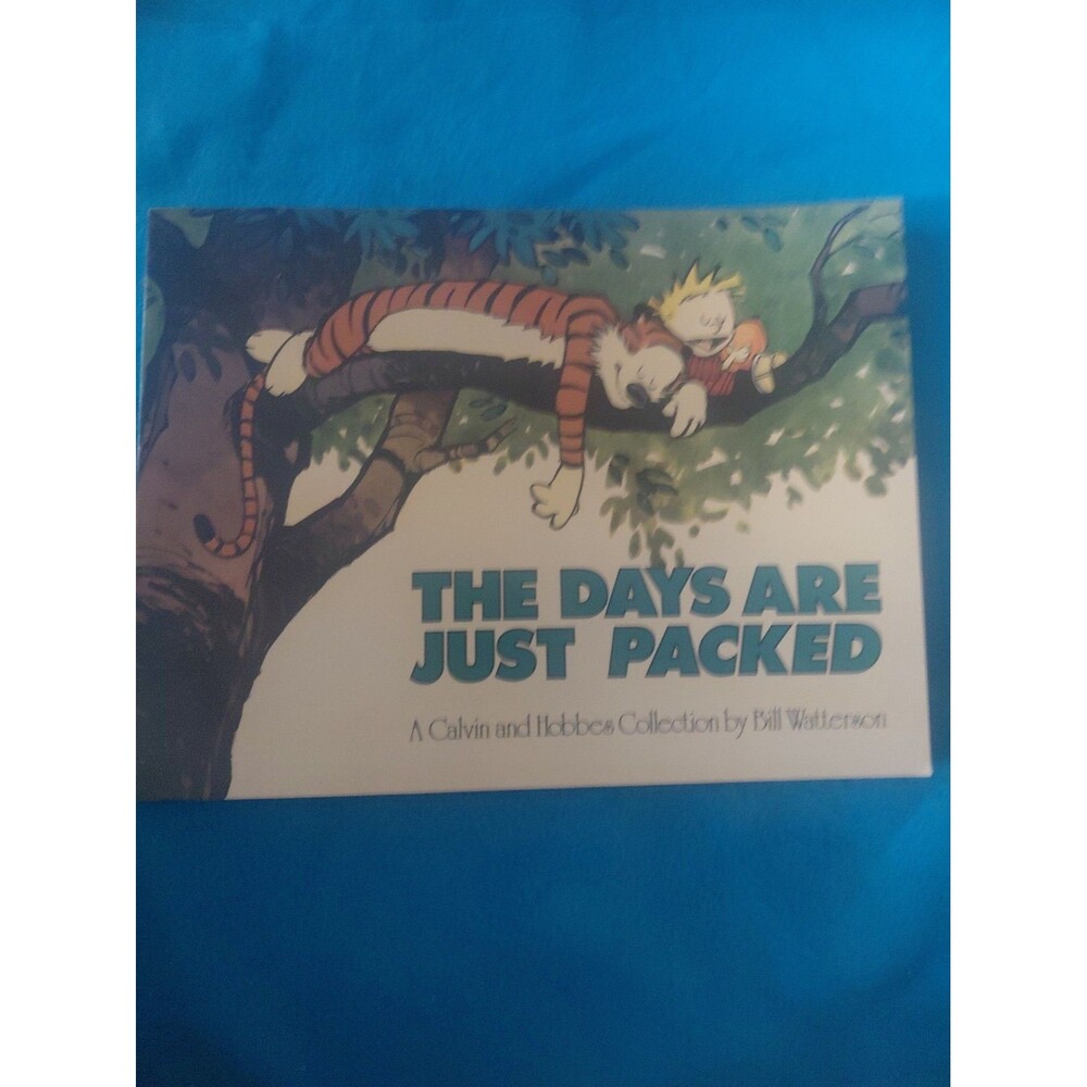 Calvin and Hobbes Ser.: The Days Are Just Packed by William Watterson (1993,...
